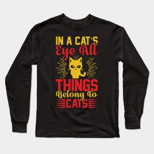 In A Cats Eye All Things Belong To Cats T Shirt For Women Men Long Sleeve T-Shirt